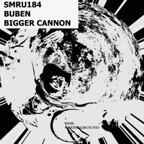 Download track Bigger Cannon (Original Mix) Buben