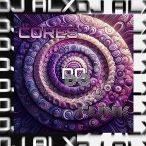 Download track Cores Do Funk (Slowed) DJ ALX K23