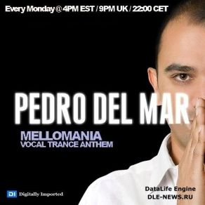 Download track Mellomania Vocal Trance Anthems Episode 456 Pedro Del Mar