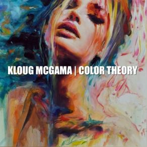 Download track Color Theory (Atonal Lounge Interpretation) Kloug McGama