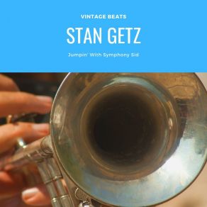 Download track East Of The Sun Stan Getz