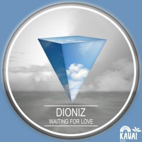 Download track Waiting For Love (Radio Edit) Dioniz