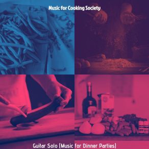 Download track Incredible Making Dinner Music For Cooking Society