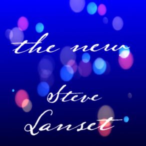 Download track The New Steve Lanset