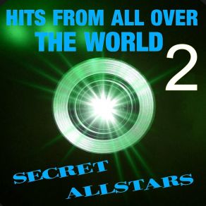 Download track China In Your Hand SECRET ALLSTARS