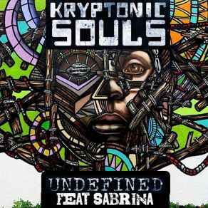 Download track Undefined Kryptonic SoulsSabrina, Blaq Owl