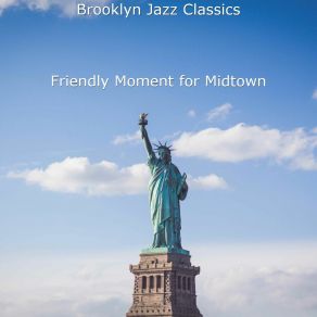 Download track Spirited Quartet Jazz - Background Music For Midtown Manhattan Brooklyn Jazz Classics