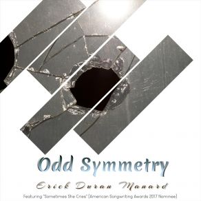 Download track Act III: Scene 6. Odd Symmetry (Calm In My Chaos) Erick Duran Manard