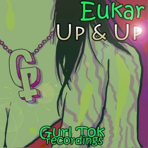 Download track Up & Up Eukar