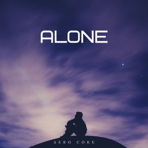 Download track Alone Aero Coke