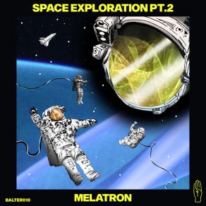 Download track Space Exploration (Original Mix) Melatron