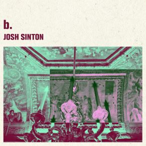 Download track B. 1. I Josh Sinton