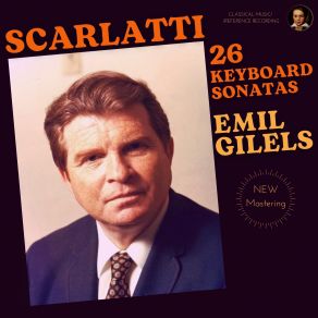 Download track Keyboard Sonata In B Minor, K. 27 (Remastered 2022, Moscow 1955) Emil Gilels