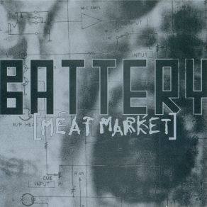 Download track Meat Market (Dance Mix) Battery