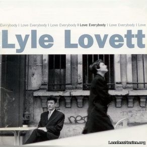 Download track Where Is The End? Lyle LovettUndo