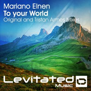 Download track To Your World (Original Mix) Mariano Elnen