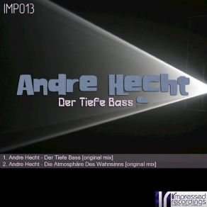 Download track Die Atmosphare Des Wahnsinns Andre Hecht