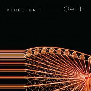 Download track Perpetuate OAFF