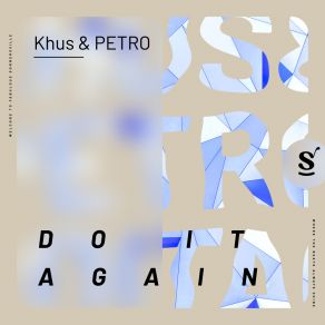 Download track Do It Again Petro