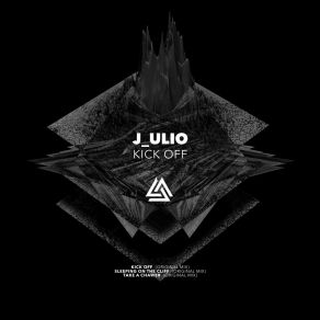 Download track Kick Off (Original Mix) J Ulio