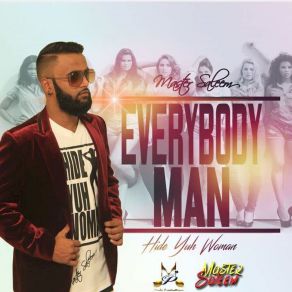 Download track Everybody Man (Hide Yuh Woman) Master Saleem, Melobugz