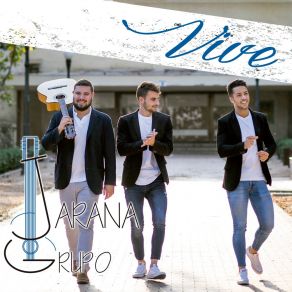 Download track Vive La Vida Grupo Jarana