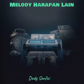 Download track Melody Harapan Lain Dody Senfai