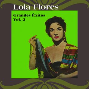 Download track Qué Te Pasa Frasquita (Antonio González) Lola Flores