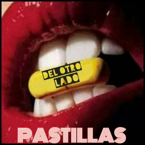 Download track Pastillas Y Alcohol Del Otro Lado