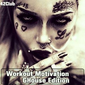 Download track Workout Motivation Vol. 10 (# GHouse Edition) [Mixed By Sergey Sychev] Sergey Sychev