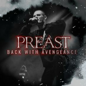 Download track Back With Avengeance Preast