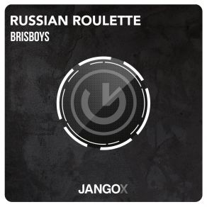 Download track Russian Roulette Brisboys