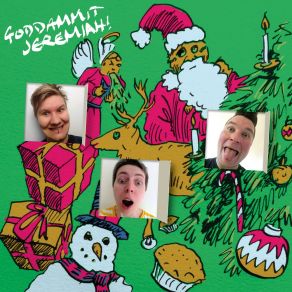 Download track The Day I Snare Trapped Santa Goddammit Jeremiah