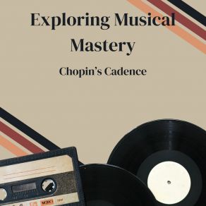 Download track Music Mastery Voyage Chopin's Cadence