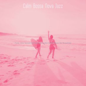 Download track Sumptuous Backdrops For Holidays Calm Bossa Nova Jazz