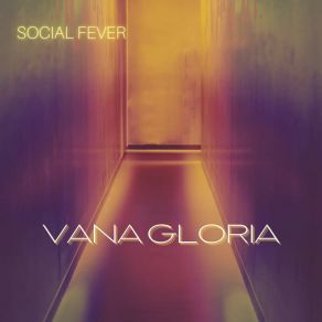 Download track Vana Gloria (Sharks In Venice Outrun Reprise) Social FeverSharks In Venice