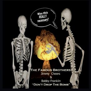 Download track Don't Drop The Bomb (Instrumental) The Famous BrothersΟΡΓΑΝΙΚΟ