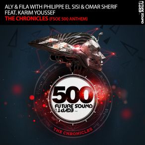 Download track The Chronicles (Extended Mix) Philippe El Sisi, Aly & Fila, Karim Youssef, Omar Sherif