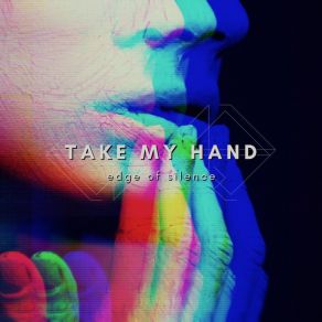 Download track Take My Hand Edge Of SilenceBaeeori