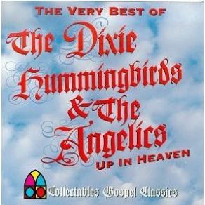 Download track When The Dark Clouds Roll Away Angelic, The Dixie Hummingbirds