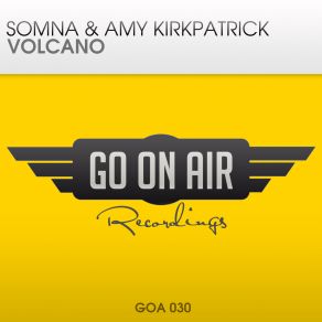 Download track Volcano (Original Mix) Somna, Amy Kirkpatrick