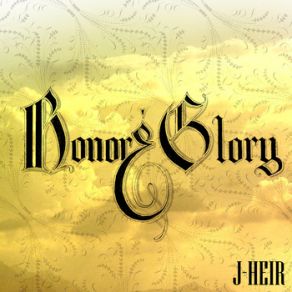 Download track Honor & Glory Remix J-HeirQfyre And King Dame