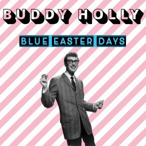 Download track Blue Days Black Nights Buddy Holly