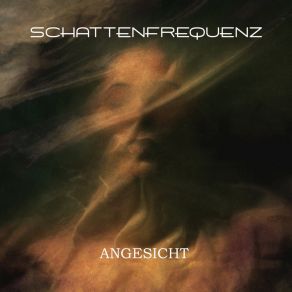 Download track Angesicht Schattenfrequenz