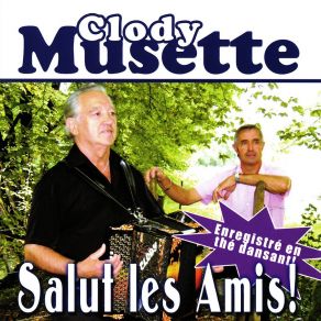 Download track Salut Les Amis Clody Musette