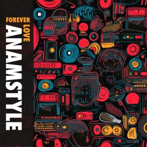 Download track Forever Love Anamstyle