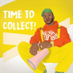 Download track Time To Collect Skit Kevin Tandu