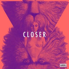 Download track Closer (Doeld Remix) ChloéDOELD