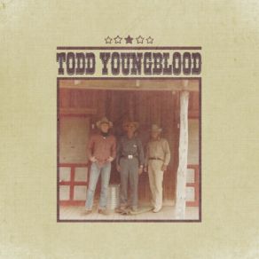 Download track Good Lord Willin' Todd Youngblood