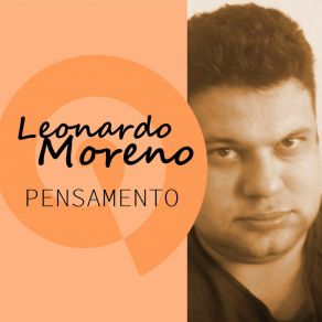 Download track Pensamento Leonardo Moreno